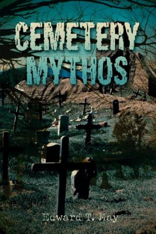 Buch Cemetery Mythos Edward T May