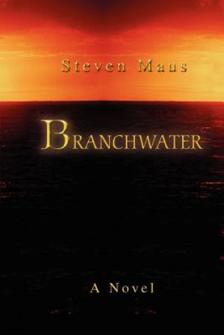 Kniha Branchwater Steven Maus