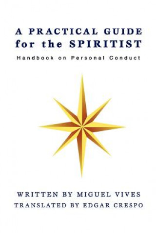 Knjiga PRACTICAL GUIDE for the SPIRITIST Miguel Vives