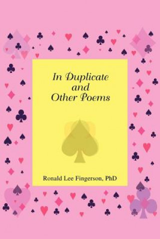 Book In Duplicate and Other Poems Ronald Lee Fingerson