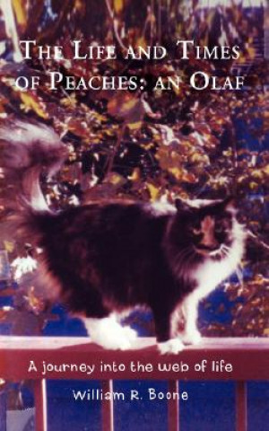 Carte Life and Times of Peaches William R Boone