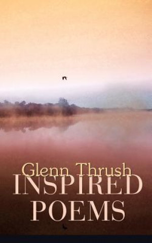 Könyv Inspired Poems Glenn Thrush