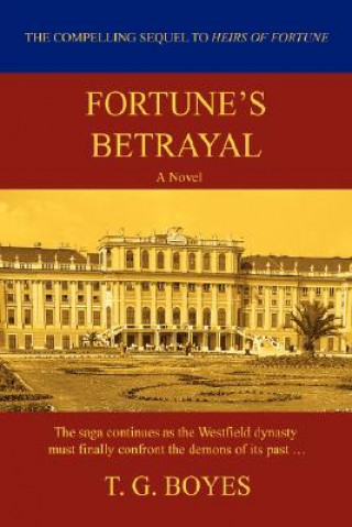 Knjiga Fortune's Betrayal T G Boyes