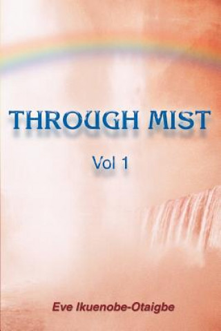 Libro Through Mist Eve Ikuenobe-Otaigbe