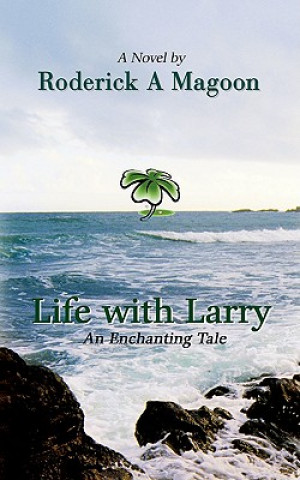 Carte Life with Larry Roderick Magoon