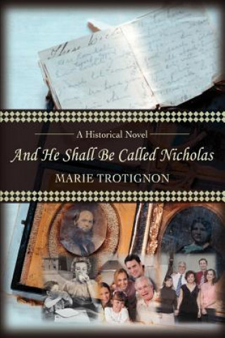 Kniha And He Shall Be Called Nicholas Marie Trotignon