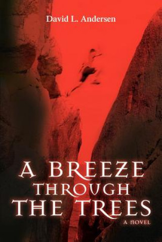 Book Breeze Through The Trees David L Andersen