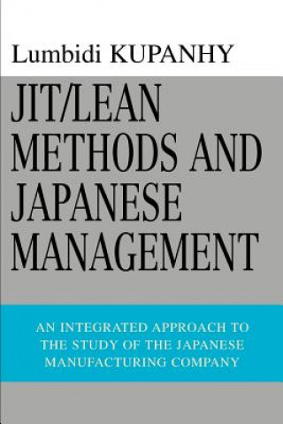 Knjiga Jit/Lean Methods and Japanese Management Lumbidi Kupanhy