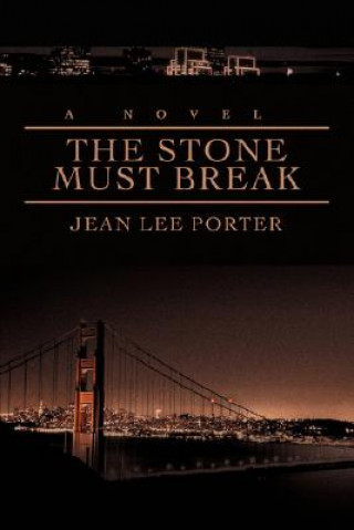 Kniha Stone Must Break Jean Lee Porter