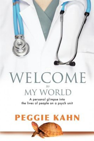 Книга Welcome to My World Peggie Kahn