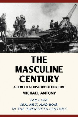 Book Masculine Century Michael Antony