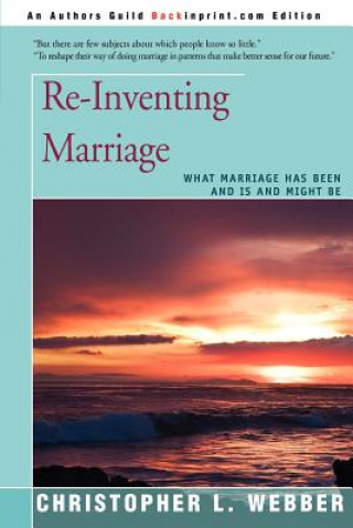 Kniha Re-Inventing Marriage Christopher L Webber