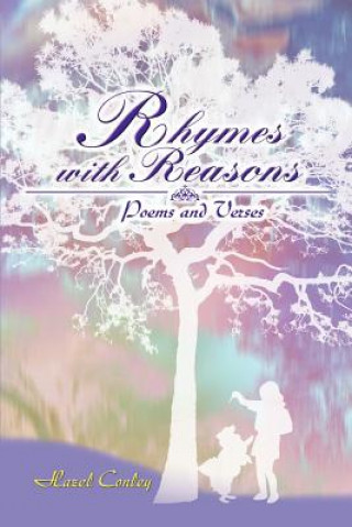 Kniha Rhymes With Reasons Hazel Conley