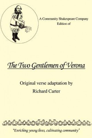 Kniha Community Shakespeare Company Edition of The Two Gentlemen of Verona Richard (Lancaster University) Carter