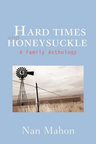 Könyv Hard Times and Honeysuckle Nan Mahon