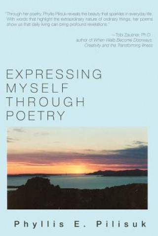 Buch Expressing Myself Through Poetry Phyllis E Pilisuk