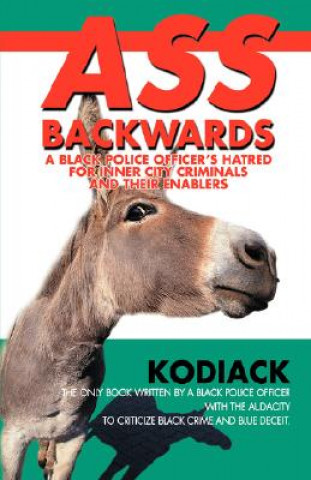 Kniha Ass Backwards "Kodiack"