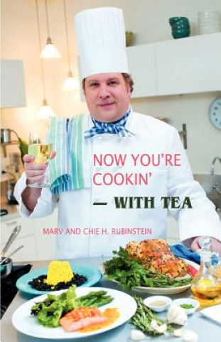 Könyv Now You're Cookin'-with Tea Marv Rubinstein
