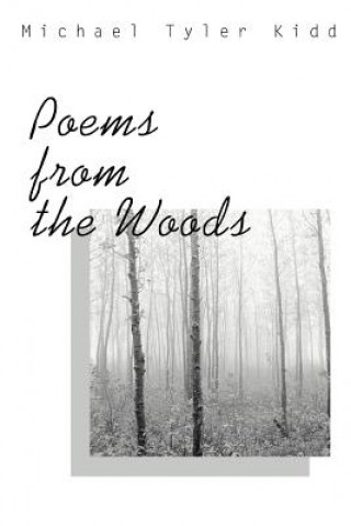 Book Poems from the Woods Michael Tyler Kidd