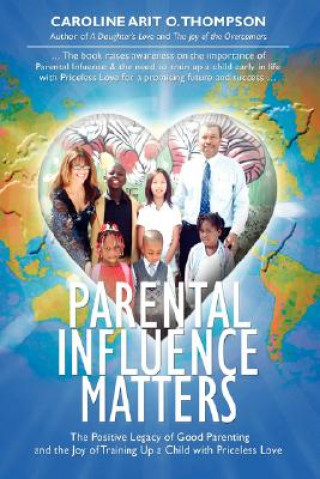 Book Parental Influence Matters Caroline Arit O Thompson