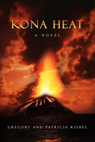 Knjiga Kona Heat Gregory Kishel