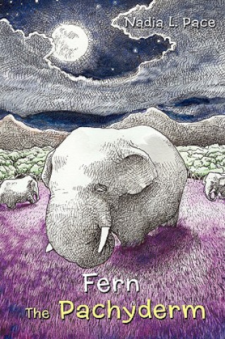 Book Fern the Pachyderm Nadia L Pace