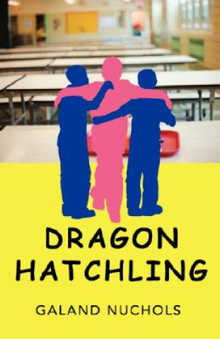 Livre Dragon Hatchling Galand A Nuchols