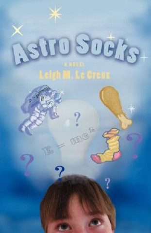 Knjiga Astro Socks Leigh M Le Creux