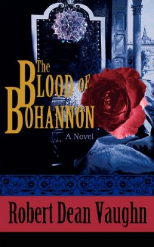 Knjiga Blood of Bohannon Robert Dean Vaughn