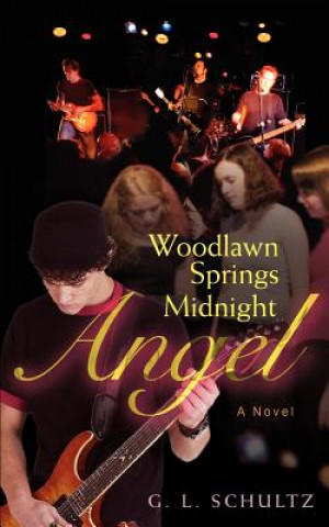 Книга Woodlawn Springs Midnight Angel G L Schultz