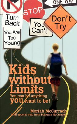 Carte Kids without Limits Moriah McCurrach