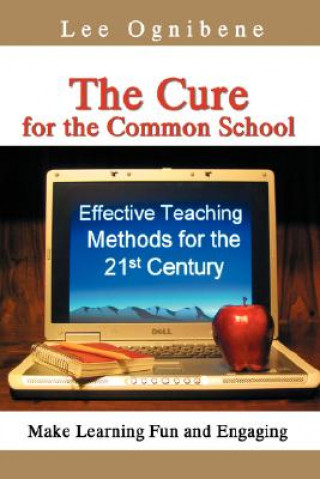 Boek Cure for the Common School Lee Ognibene