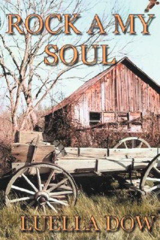 Book Rock A My Soul Luella Dow