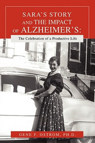Книга Sara's Story and the Impact of Alzheimer's Ostrom