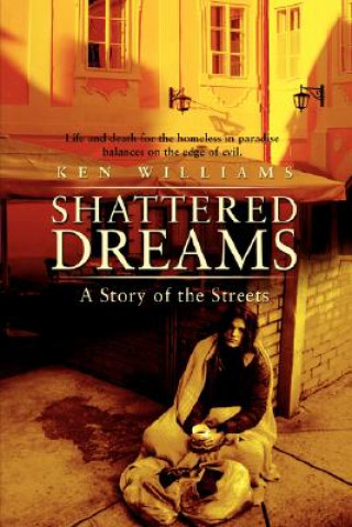 Kniha Shattered Dreams Ken Williams