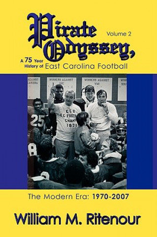 Libro Pirate Odyssey, A 75 Year History of East Carolina Football Volume 2 William M Ritenour