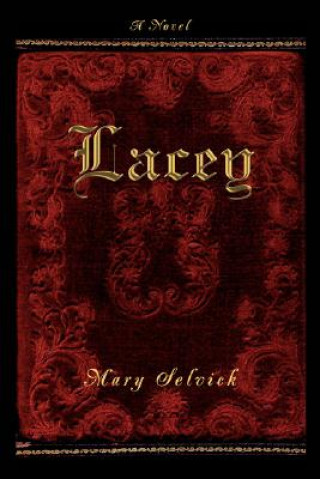 Kniha Lacey Mary Selvick