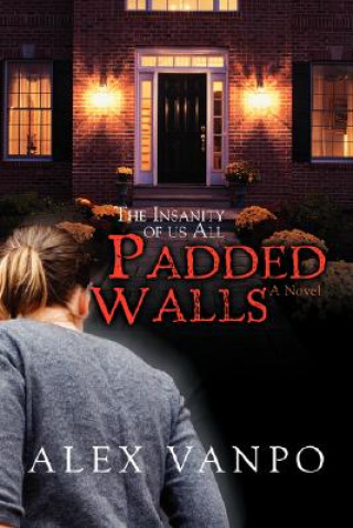 Libro Padded Walls Alex Vanpo