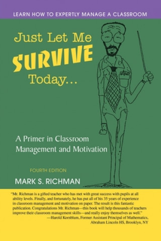 Книга Just Let Me Survive Today Mark S Richman