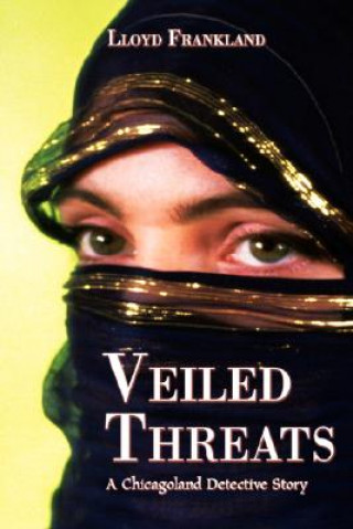 Libro Veiled Threats Lloyd Frankland