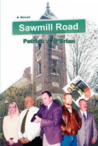 Kniha Sawmill Road Patrick J O'Brian