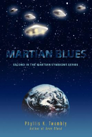 Könyv Martian Blues Phyllis K Twombly