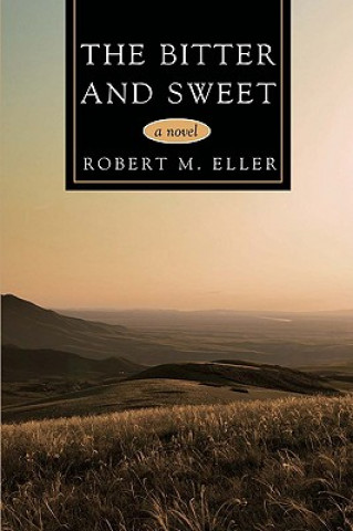 Книга Bitter and Sweet Robert Eller