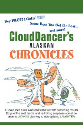 Książka CloudDancer's Alaskan Chronicles Clouddancer