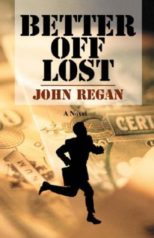 Book Better Off Lost John Regan