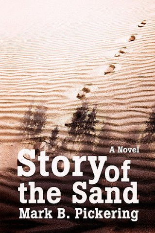 Buch Story of the Sand Mark B Pickering