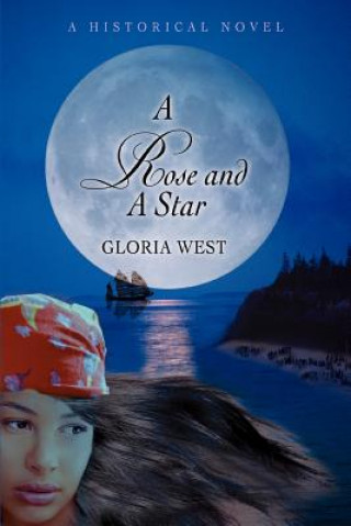 Kniha Rose and a Star Gloria West