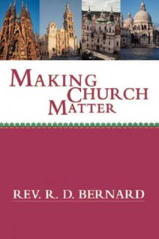 Carte Making Church Matter Rev R D Bernard
