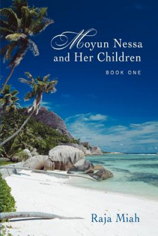 Kniha Moyun Nessa and Her Children Raja Miah