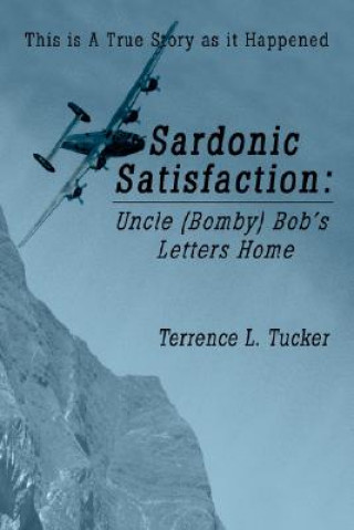 Książka Sardonic Satisfaction Terrence L Tucker